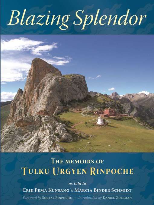 Title details for Blazing Splendor by Tulku Urgyen Rinpoche - Available